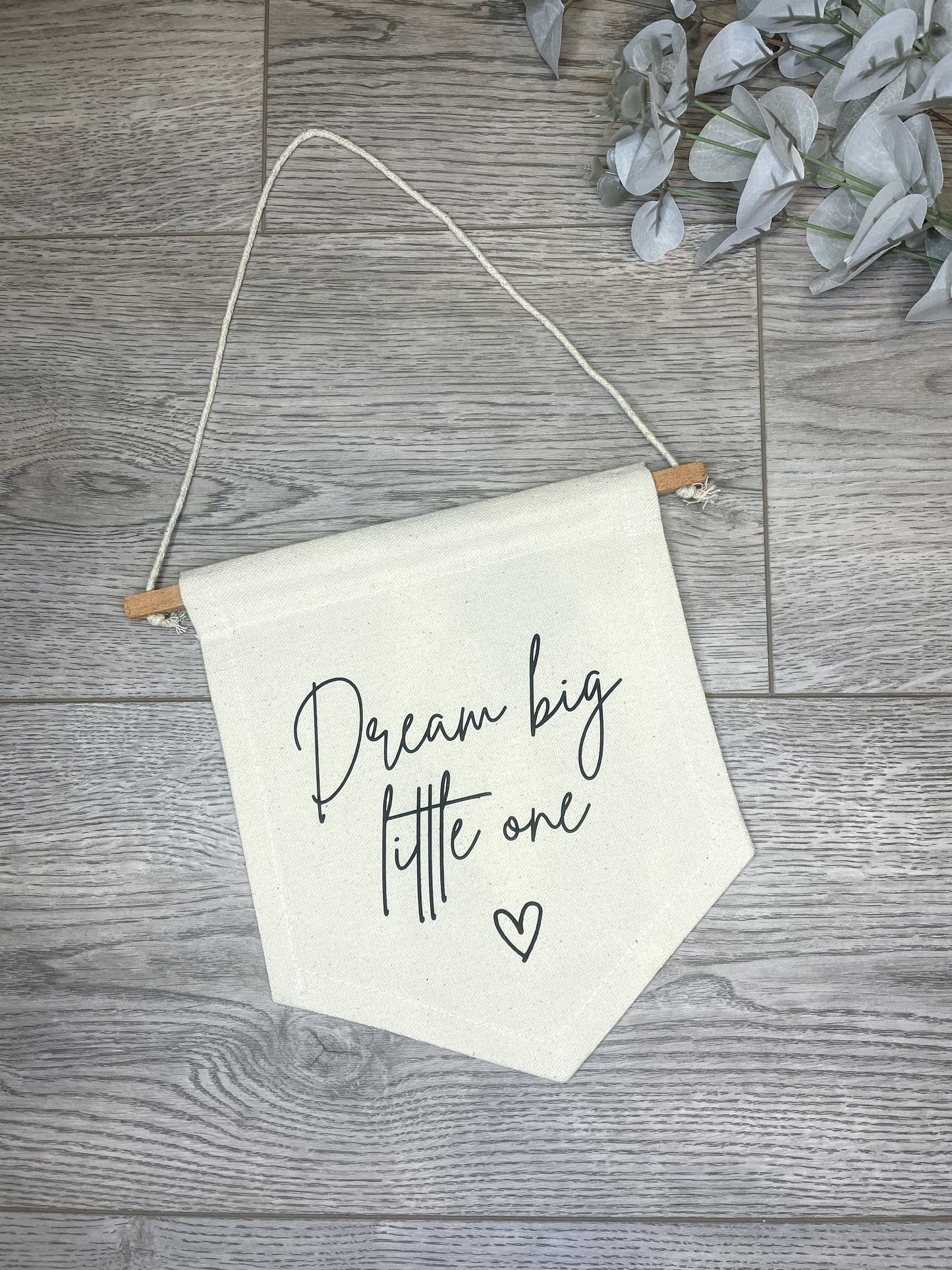 'Dream Big Little One' Wall Hanging Flag Banner | Nursery | Children's Room | Canvas Flag