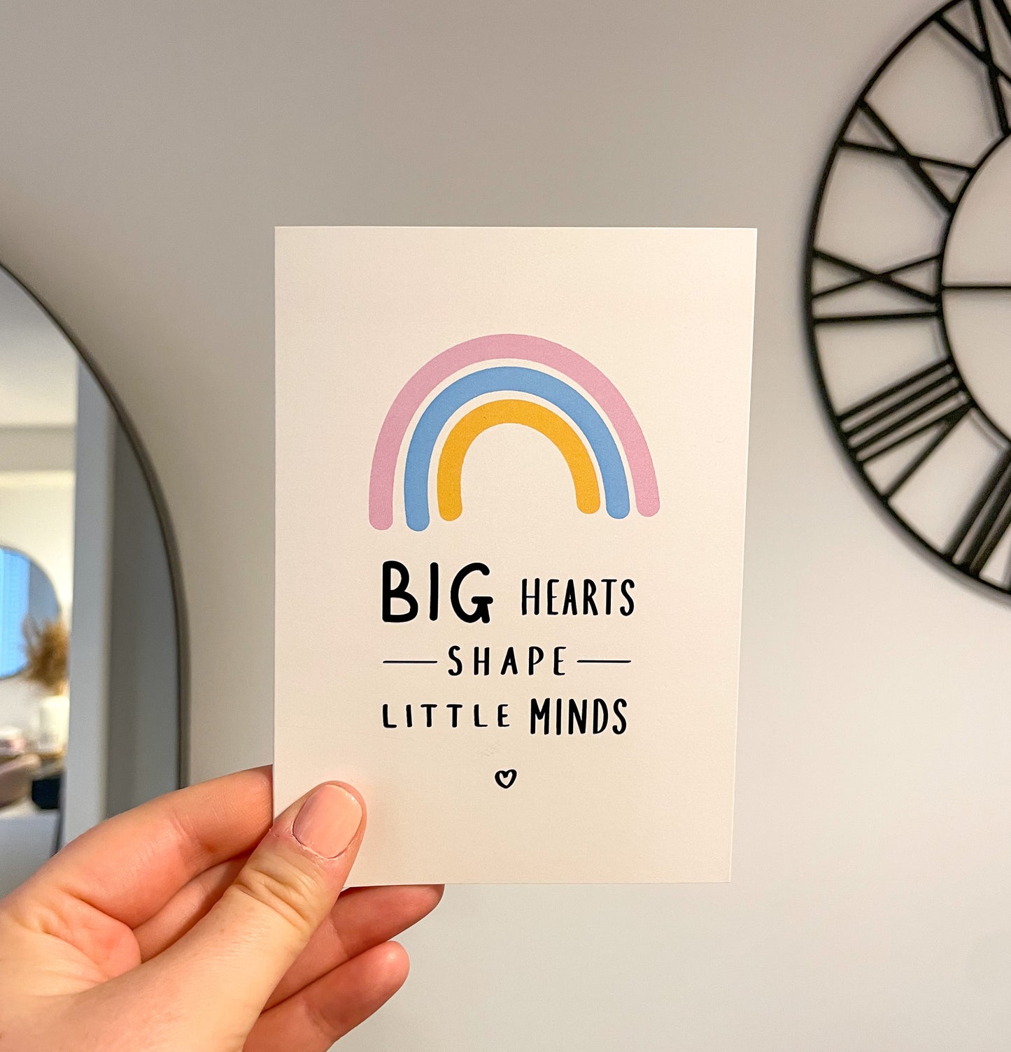 Big Hearts Shape Little Minds | A6 Greeting Card | Thank You Teacher | Nursery Teacher Gift | Rainbow Card | Best Teacher