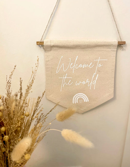 'Welcome to the World' Wall Hanging Flag | Canvas Banner | Nursery Accessories | Nursery Banner | Neutral Nursery | Nursery Wall Art | Boho Nursery | Newborn